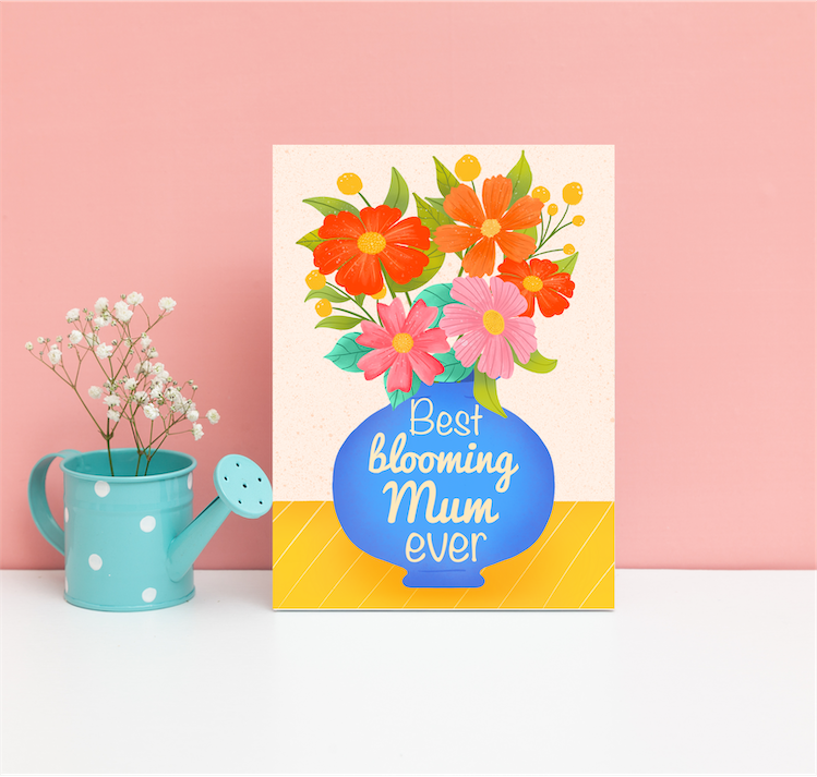 Best blooming Mum ever - Mother's Day card