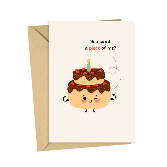 'You want a piece of me?' Cute birthday cake card